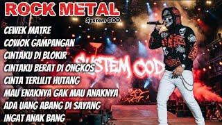 Cewek Matre  System Cod  Rock Metal Terbaru 2026 