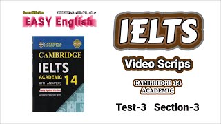 Cambridge 14 Listening Test 03  Section 3  highlighted transcript Video scripts reels