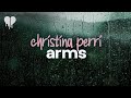 Christina Perri Arms Lyrics 