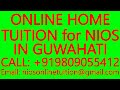 ONLINE HOME TUITION for NIOS IN GUWAHATI- SECONDARY &amp; SENIOR SECONDARY- MATHS, SCIENCE, PHYSICS