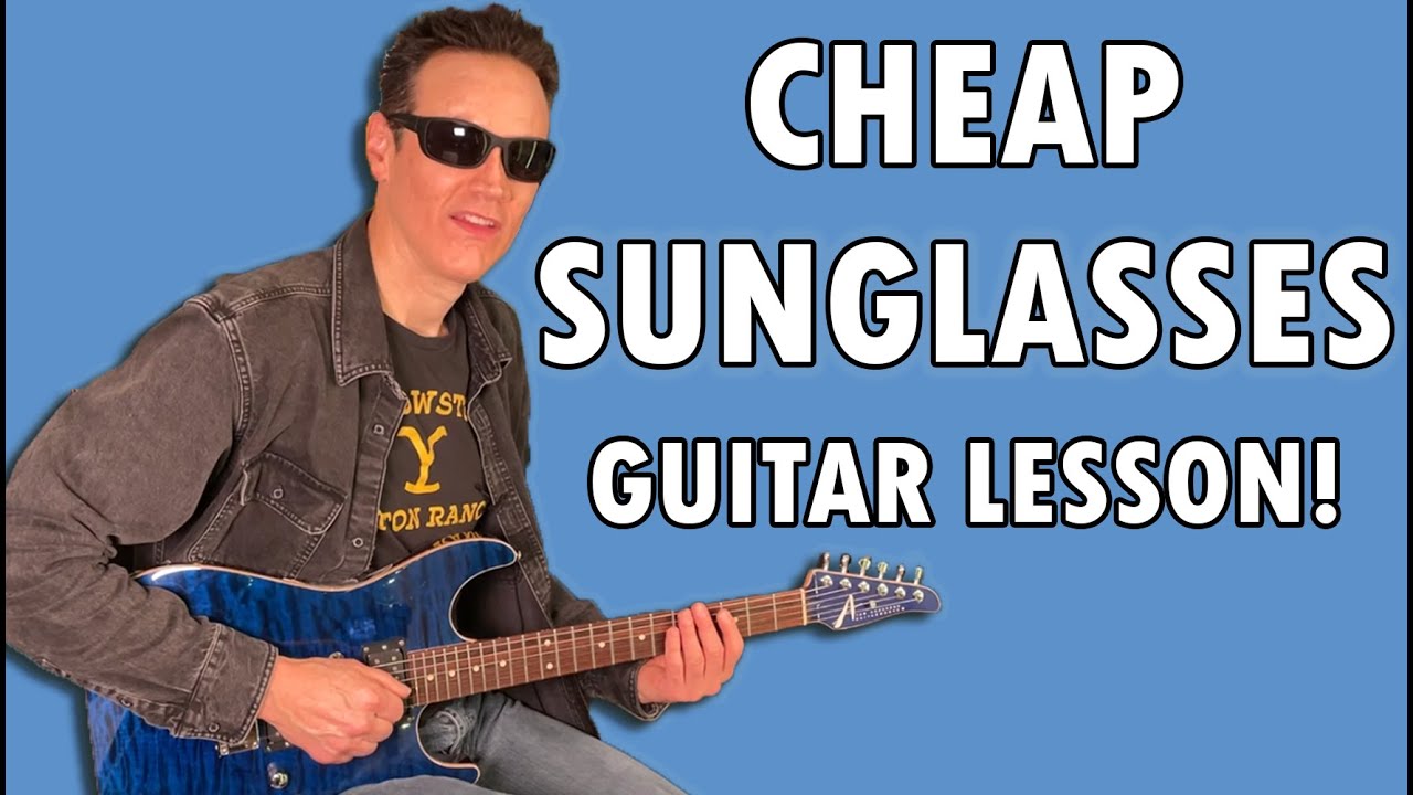 ROCK OUT with Cheap Sunglasses Guitar Tutorial Inside! YouTube