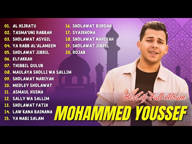 SHOLAWAT TERBARU VIRAL MOHAMMED YOUSSEF 2023 | AL HIJRATU, TASMA'UNI RABBAH | FULL ALBUM 2023 | class=