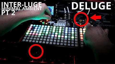 Minimal Ambient "Interluge" Pt. 2 - Synthstrom Deluge Synth Demo