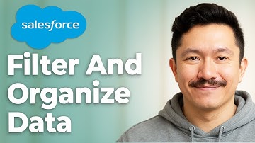 How To Filter And Organize Your Data Salesforce Essentials [2025 Guide]