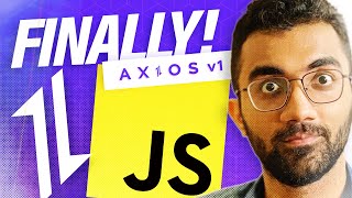 JavaScript Axios is Finally Stable