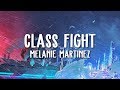 Melanie martinez  class fight lyrics