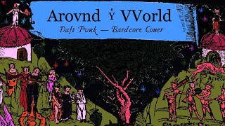 Around The World bardcore  Medieval Version  Daft Punk Middle English