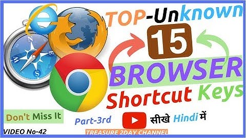 BROWSER SHORTCUT KEYS EVERYONE SHOULD KNOW? | GOOGLE CHROME SHORTCUT KEYS |FIREFOX|INTERNET EXPLORER