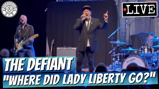 The Defiant "Where Did Lady Liberty Go?" LIVE