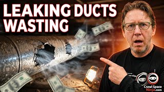 Your Ducts Are Leaking and You Don't Even Know It