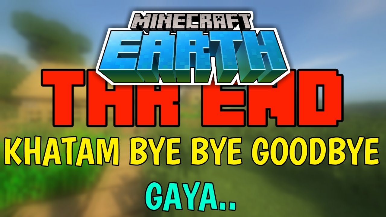 GoodBye Minecraft Earth (NEWS In Hindi) 