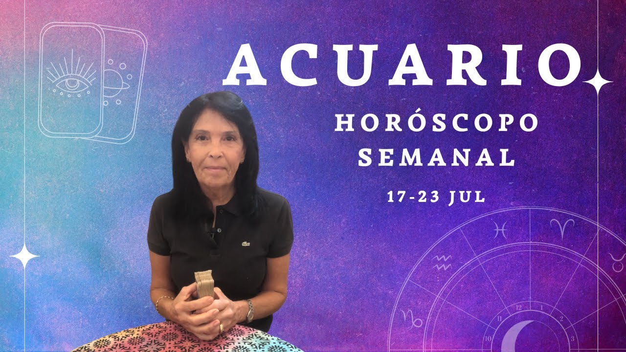 ACUARIO Horóscopo Semanal 🔮LECTURA GENERAL YouTube