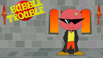 Bubble Trouble OST - Intro