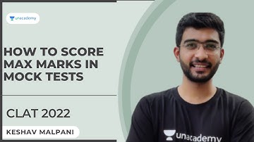 How to Score Maximum Marks in Mock Tests | CLAT 2022 Preparation | Keshav Malpani