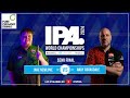 Ipa world championship 2024 semi final  jake newlove vs andy croasdale