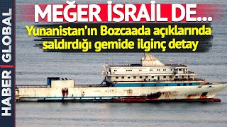 Yunanistan'ın Saldırdığı Anatolian Gemisinde Dikkat Çeken Detay! Haber Global Görüntüledi!