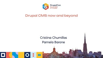 Drupal CMS now and beyond