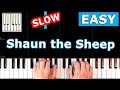 ✅ Shaun the Sheep - SLOW EASY Piano Tutorial