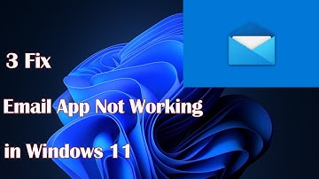 Email App Not Working in Windows 11 – 3 Fix