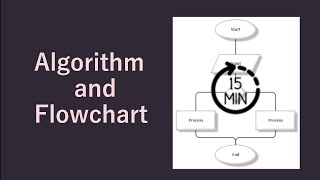 Algorithm and Flowchart in under 15 mins!