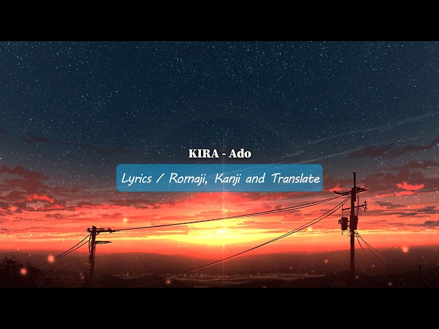 Kira - Ado (Lyrics)