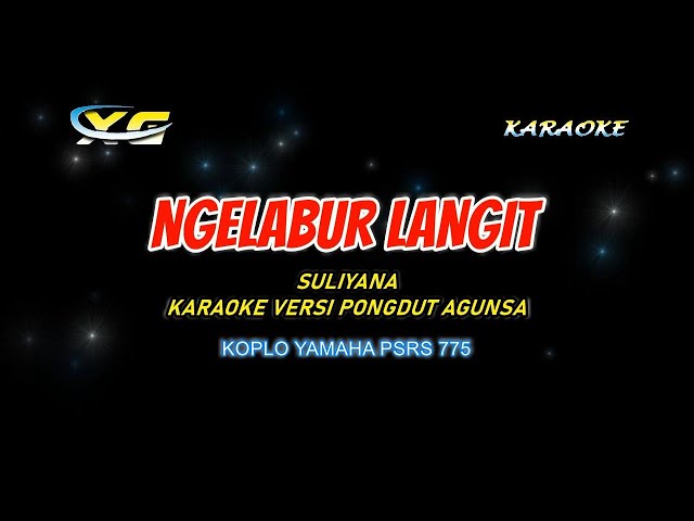 NGELABUR LANGIT KARAOKE TANPA VOKAL - SULIYANA VERSION (KOPLO) class=