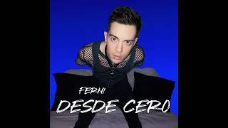 FERNI - Desde Cero (Álbum Completo)