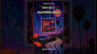 New EP out now: Gian Delly - California Night