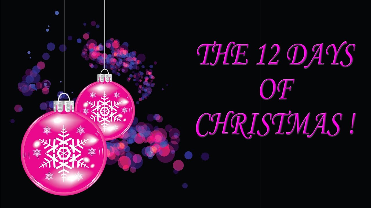 THE 12 DAYS OF CHRISTMAS song lyrics - YouTube