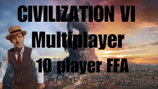 Civ 6 Competitive Multiplayer / 10 player Free for All