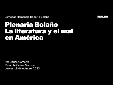 Jornadas Homenaje Roberto Bolaño - Plenaria