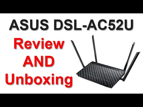 مراجعة و فتح صندوق راوتر ASUS DSL-AC52U