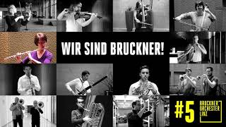 Das ist Bruckner! WIR SIND BRUCKNER!