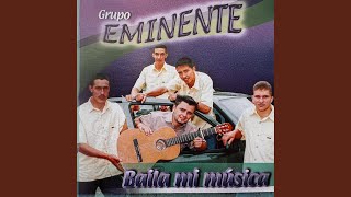 Video thumbnail of "GRUPO EMINENTE - PRECIENTO QUE VOY A LLORAR"