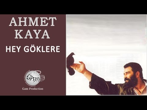 Hey Göklere (Ahmet Kaya)