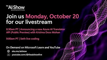 AI Show LIVE | Announcing a new Azure AI Translator API & Seth live coding