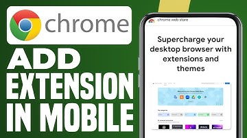 How To Add Extension In Chrome Mobile (Step-By-Step)