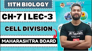 Famous 11th Biology | Chapter 7 | Cell Division | Lecture 3 | Maharashtra Board | JR Tutorials | Wealth