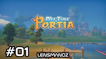 My Time At Portia - Ep 1 - My new workshop