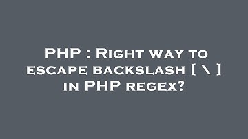 PHP : Right way to escape backslash [ \ ] in PHP regex?