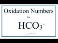 Oxidation Numbers and Bicarbonate Ion