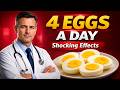 What Happens if you Eat 4 Eggs Every Day? Shocking Results