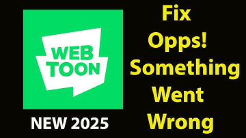 Fix WEBTOON App Oops Something Went Wrong Error | Fix WEBTOON went wrong error