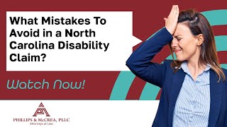 Información What Mistakes To Avoid in a North Carolina Disability Claim | Watch Now! Guía