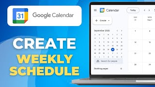 How To Create A Weekly Schedule In Google Calendar (Quick Fix)