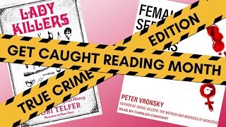 Rant Rave Review: Lady Killers and Female Serial Killers