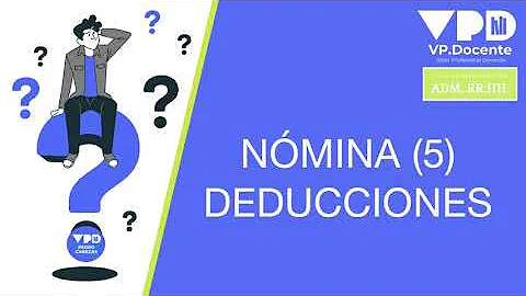 ¿Cuáles son las 5 deducciones obligatorias de su nómina?