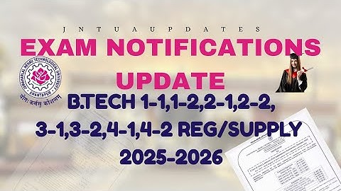 JNTUA //B.TECH 1st YEAR to 4th YEAR ALL SEM NOTIFICATION UPDATE 2025-2026