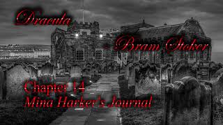 Dracula Chapter 14 Mina Harker's Journal