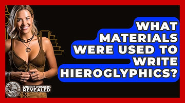 What Materials Were Used To Write Hieroglyphics? - Ancient Wonders Revealed